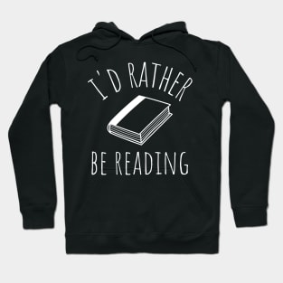 i'd rather be reading Hoodie